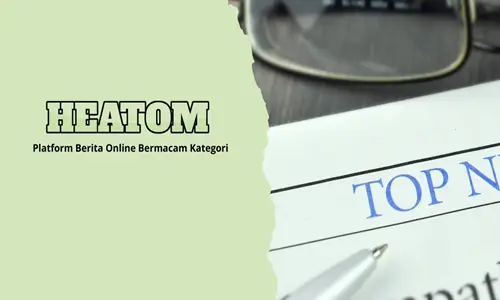 Memahami Cara Kerja Teknis Situs Berita Online Heatom.com: Analisis Mendalam